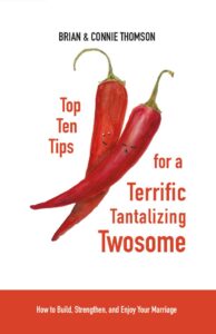 top 10 tips for a terrific tantalizing twosome marriage book brian connie thomson